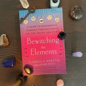 Bewitching the Elements book by Gabriela Herstik